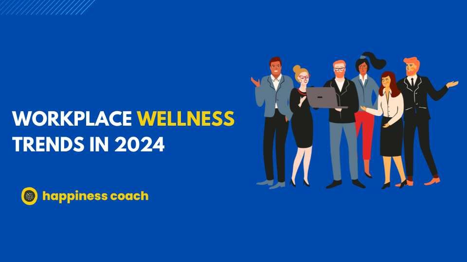 Workplace Wellness Trends
