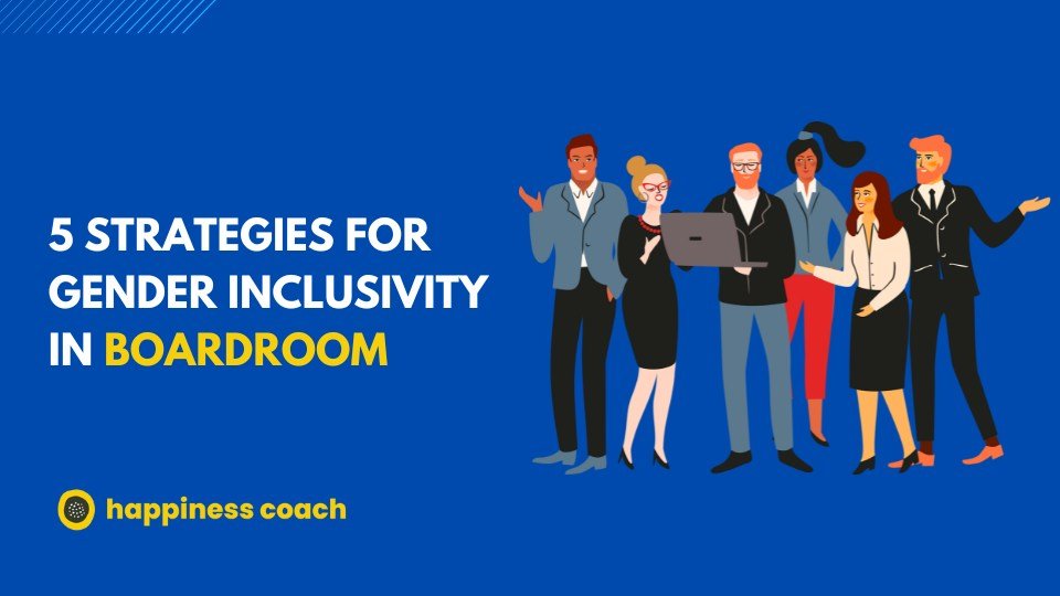 strategies for gender inclusivity in boardroom