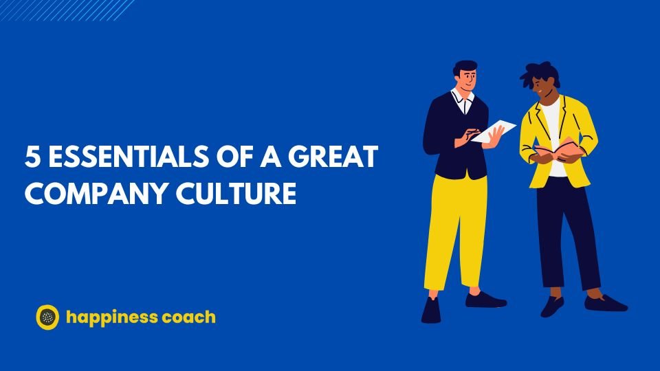 Essentials Of A Great Company Culture